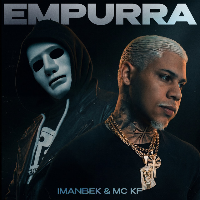 Imanbek, Mc KF — EMPURRA